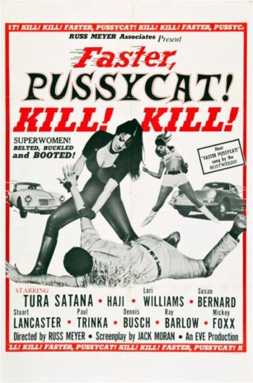 Faster Pusscat Kill Kill (One Sheet  Style A) 1965